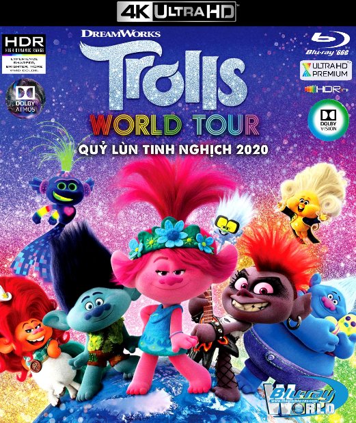 4KUHD-594. Trolls World Tour 2020 - Quỷ Lùn Tinh Nghịch: Chuyến Lưu Diễn Thế Giới 4K-66G (TRUE- HD 7.1 DOLBY ATMOS - DOLBY VISION)